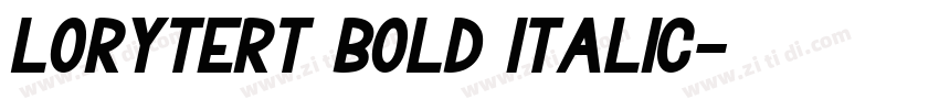 LoryTert Bold Italic字体转换 LoryTert Bold Italic字体转换